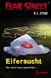 Fear Street 9 - Eifersucht