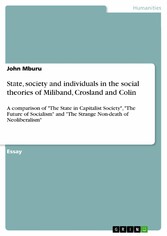 St?t?, s??i?ty ?nd individu?ls in the social theories of Miliband, Crosland and Colin