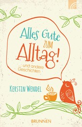 Alles Gute zum Alltag