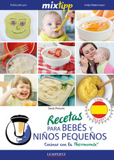 MIXtipp: Recetas para Bebés y Niños Pequeños (español)