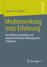 Medienwirkung trotz  Erfahrung