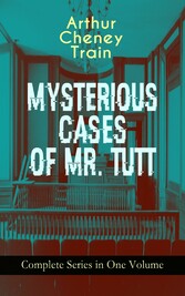 MYSTERIOUS CASES OF MR. TUTT - Complete Series in One Volume