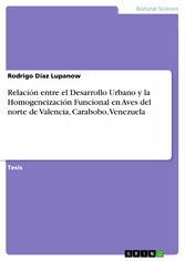 Relación entre el Desarrollo Urbano y la Homogeneización Funcional en Aves del norte de Valencia, Carabobo, Venezuela