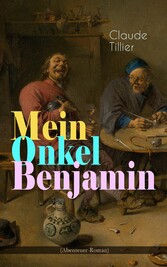 Mein Onkel Benjamin (Abenteuer-Roman)