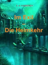 Im Exil - Die Heimkehr