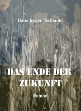 Das Ende der Zukunft