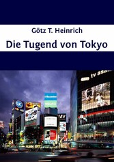 Die Tugend von Tokyo