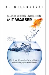 Gesund werden und bleiben - Mit Wasser