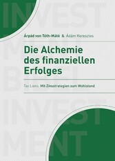 Die Alchemie des finanziellen Erfolgs