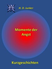 Momente der Angst