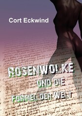 Rosenwolke und die Formel der Welt