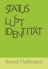 Status - Lust - Identitaet