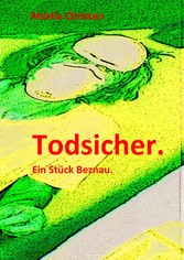 Todsicher.