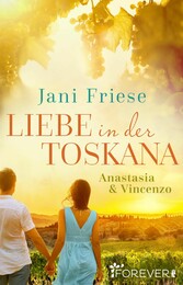 Liebe in der Toskana