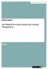 Der Begriff des Sprachspiels bei Ludwig Wittgenstein