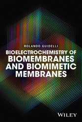 Bioelectrochemistry of Biomembranes and Biomimetic Membranes