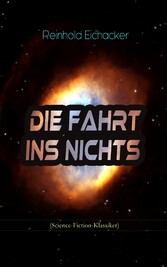 Die Fahrt ins Nichts (Science-Fiction-Klassiker)