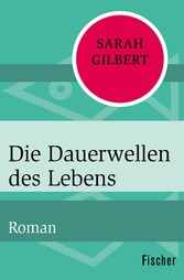 Die Dauerwellen des Lebens