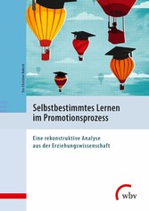 Selbstbestimmtes Lernen im Promotionsprozess