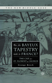 Was the Bayeux Tapestry Made in France?