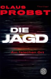 Die Jagd - Am falschen Ort