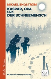 Kaspar und Opa und der Schneemensch