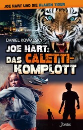 Joe Hart: Das Caletti-Komplott