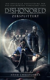 Dishonored: Zersplittert