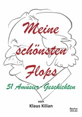 Meine schönsten Flops