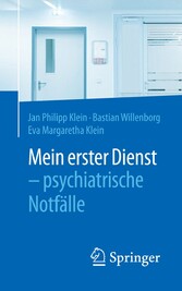 Mein erster Dienst - psychiatrische Notfälle