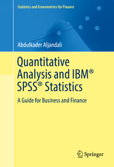 Quantitative Analysis and IBM® SPSS® Statistics