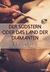 Der Südstern oder das Land der Diamanten