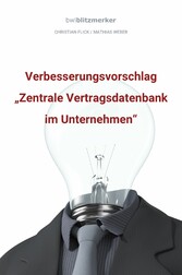 bwlBlitzmerker: Verbesserungsvorschlag 'Zentrale Vertragsdatenbank im Unternehmen'