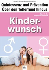 Kinderwunsch: Quintessenz und Prävention