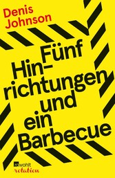 Fünf Hinrichtungen und ein Barbecue