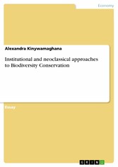 Institutional and neoclassical approaches to Biodiversity Conservation