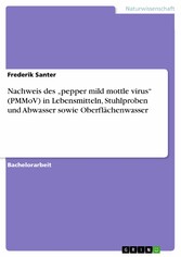 Nachweis des 'pepper mild mottle virus' (PMMoV) in Lebensmitteln, Stuhlproben und Abwasser sowie Oberflächenwasser