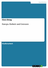 Europa. Einheit und Grenzen