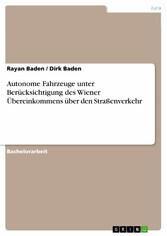 Autonome Fahrzeuge unter Berücksichtigung des Wiener Übereinkommens über den Straßenverkehr