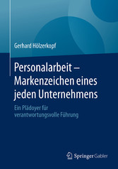 Personalarbeit - Markenzeichen eines jeden Unternehmens