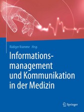 Informationsmanagement und Kommunikation in der Medizin