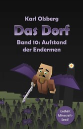 Das Dorf Band 10: Aufstand der Endermen