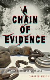 A CHAIN OF EVIDENCE (Murder Mystery Classic)