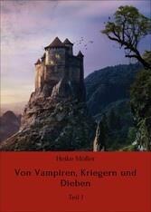 Von Vampiren, Kriegern und Dieben