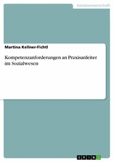 Kompetenzanforderungen an Praxisanleiter im Sozialwesen