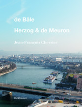 De Bâle - Herzog & de Meuron