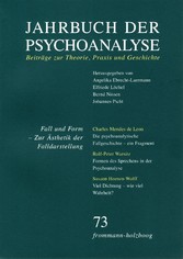 Jahrbuch der Psychoanalyse / Band 73: Fall und Form. Zur Ästhetik der Falldarstellung