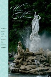 Water Music: Making Music in the Spas of Europe and North America