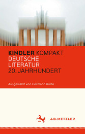 Kindler Kompakt: Deutsche Literatur, 20. Jahrhundert