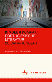 Kindler Kompakt: Portugiesische Literatur, 20. Jahrhundert